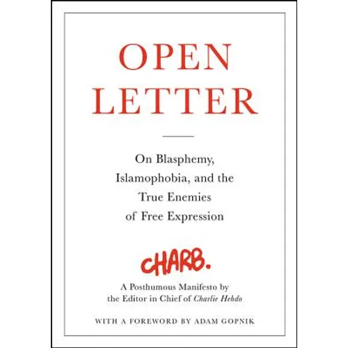 Open Letter: On Blasphemy, Islamophobia, and the True Enemies of Free Expression - Hardcover