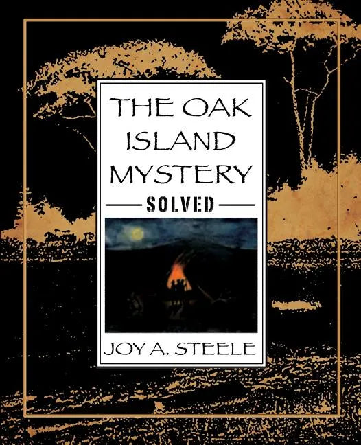 The Oak Island Mystery, Solved - Paperback