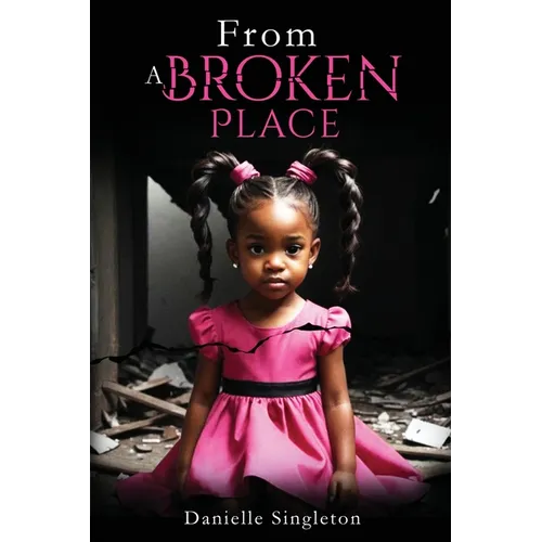 From A Broken Place - Paperback