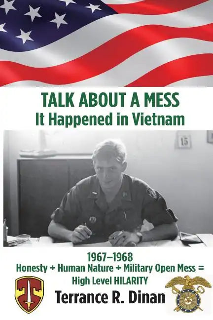 TALK ABOUT A MESS, It Happened in Vietnam - Paperback