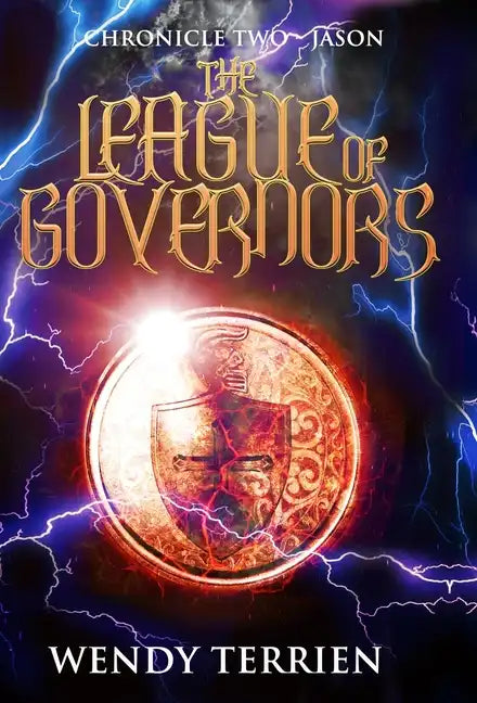 The League of Governors: Chronicle Two-Jason in the Adventures of Jason Lex - Hardcover