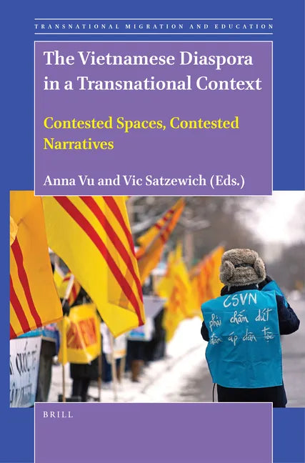 The Vietnamese Diaspora in a Transnational Context: Contested Spaces, Contested Narratives - Paperback