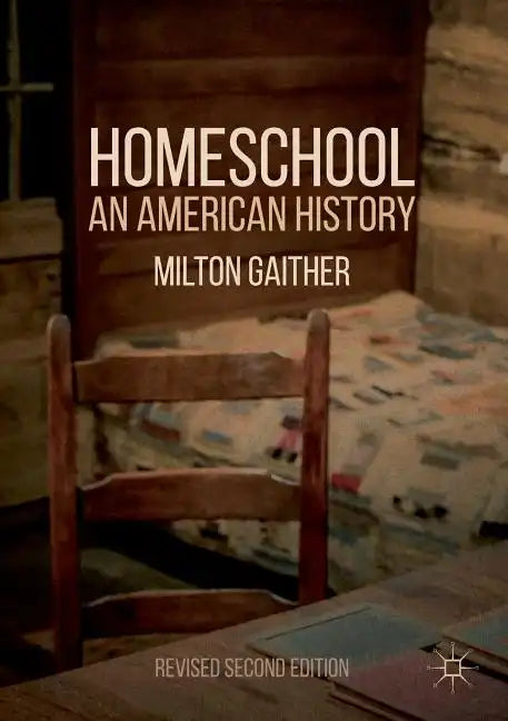 Homeschool: An American History - Paperback
