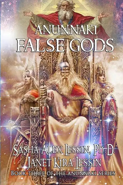 Anunnaki: False Gods - Paperback