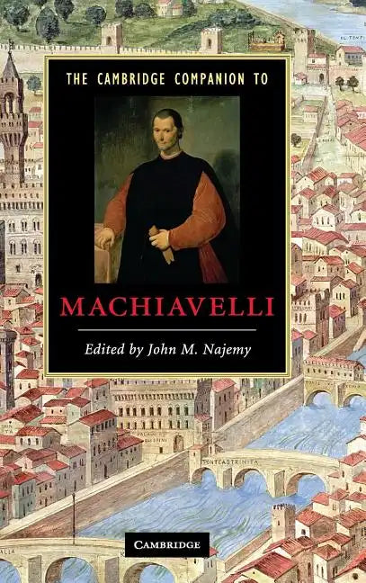 The Cambridge Companion to Machiavelli - Hardcover