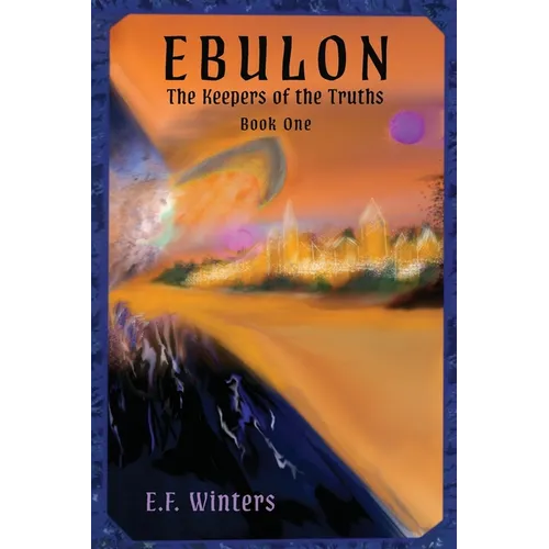 Ebulon: The Keepers of the Truths - Paperback