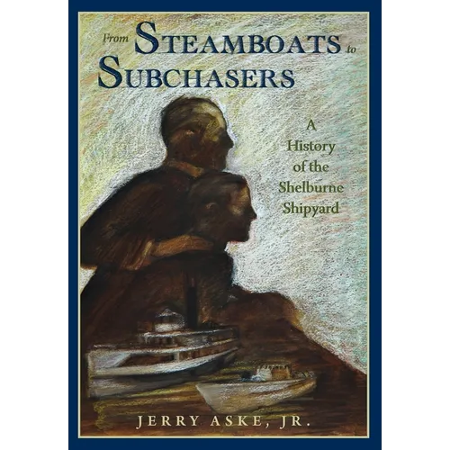 From Steamboats to Subchasers - Paperback