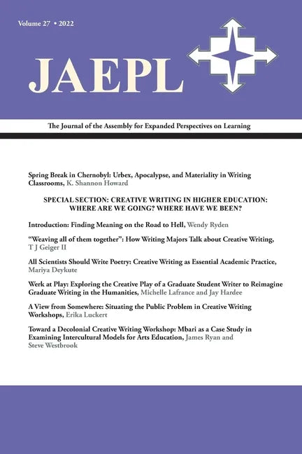 Jaepl 27 (2022): The Journal of the Assembly for Expanded Perspectives on Learning - Paperback