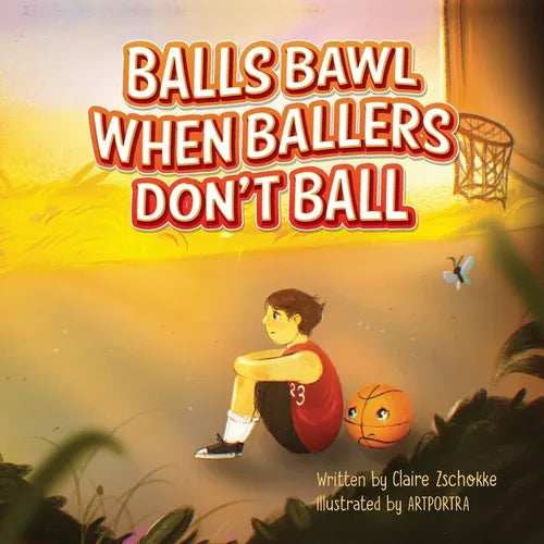 Balls Bawl When Ballers Don't Ball - Paperback