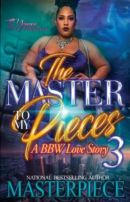 The Master To My Pieces 3: A BBW Love Story - Paperback