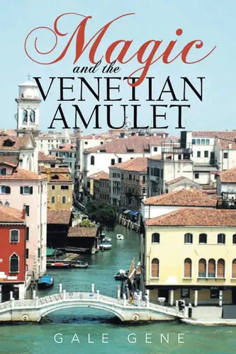 Magic and the Venetian Amulet - Paperback