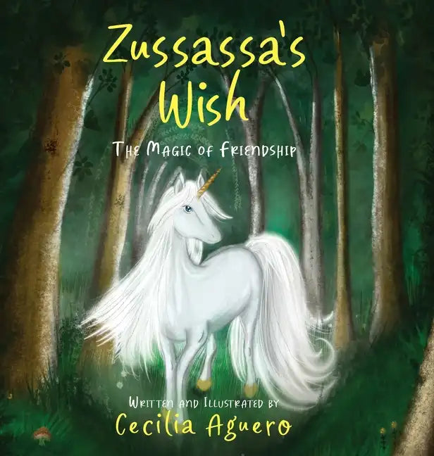 Zussassa's Wish: The magic of friendship - Hardcover