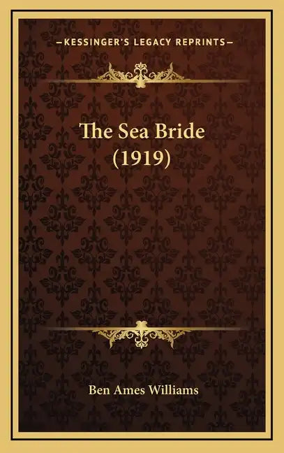 The Sea Bride (1919) - Hardcover