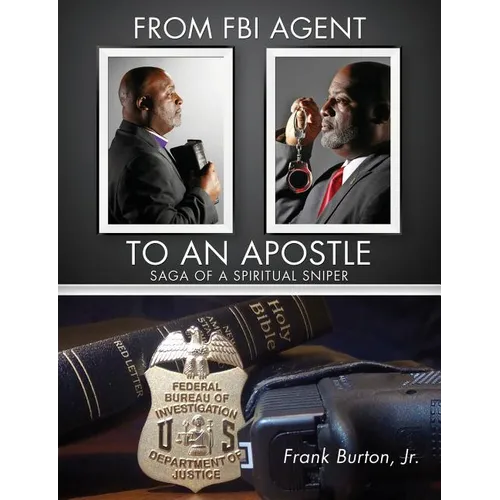 From FBI Agent to an Apostle - Paperback
