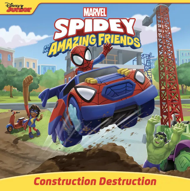Spidey and His Amazing Friends: Construction Destruction - Paperback
