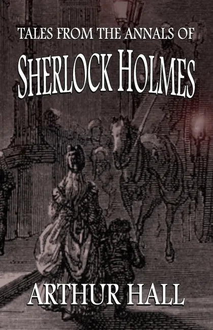 Tales From the Annals of Sherlock Holmes - Paperback