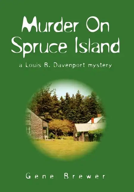 Murder On Spruce Island - Hardcover