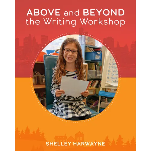 Above and Beyond the Writing Workshop - Paperback