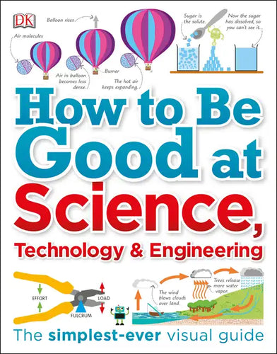 How to Be Good at Science, Technology, and Engineering - Paperback