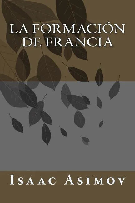 La Formación De Francia - Paperback