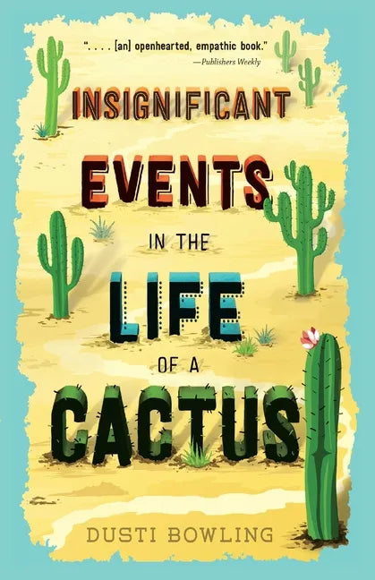 Insignificant Events in the Life of a Cactus - Paperback