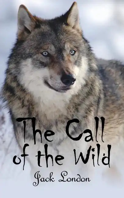 The Call of the Wild - Hardcover