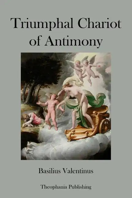 Triumphal Chariot of Antimony - Paperback