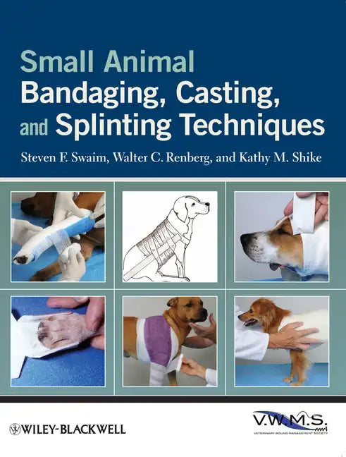 Small Animal Bandaging, Casting, and Splinting Techniques - Paperback