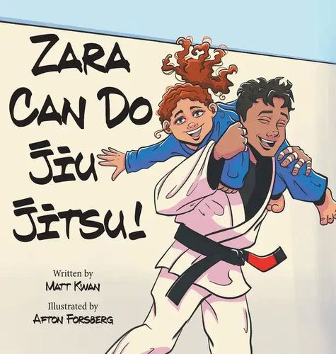 Zara Can Do Jiu Jitsu! - Hardcover