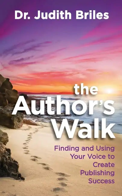 The Author's Walk- Finding and Using Your Voice to Create Publishing Success - Paperback