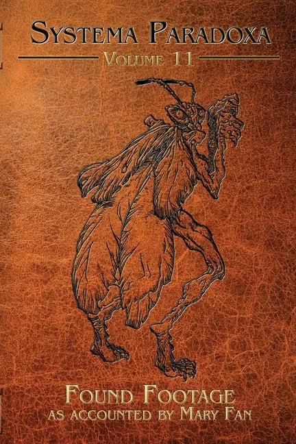 Found Footage: A Tale of the Mantis Man - Paperback