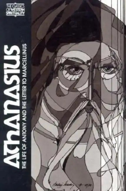 Athanasius: The Life of Antony and the Letter to Marcellinus - Paperback