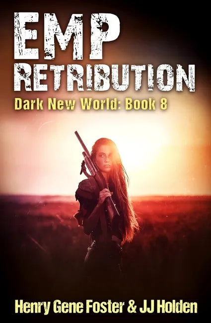 EMP Retribution (Dark New World, Book 8) - An EMP Survival Story - Paperback
