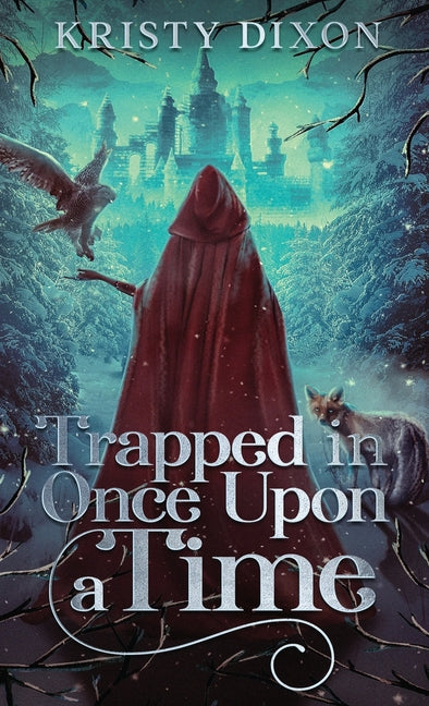 Trapped in Once Upon a Time - Hardcover