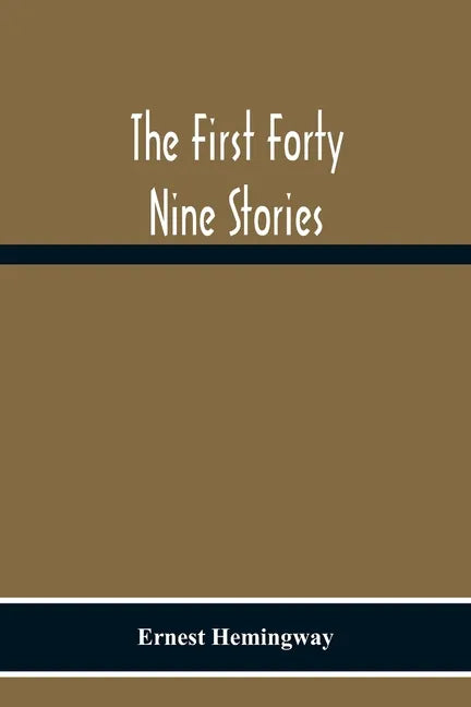 The First Forty Nine Stories - Paperback