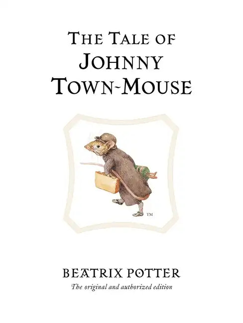 The Tale of Johnny Town-Mouse - Hardcover