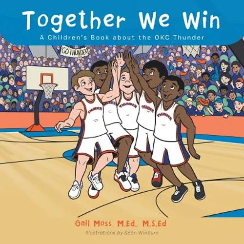 Together We Win: A Children's Book about the OKC Thunder - Paperback