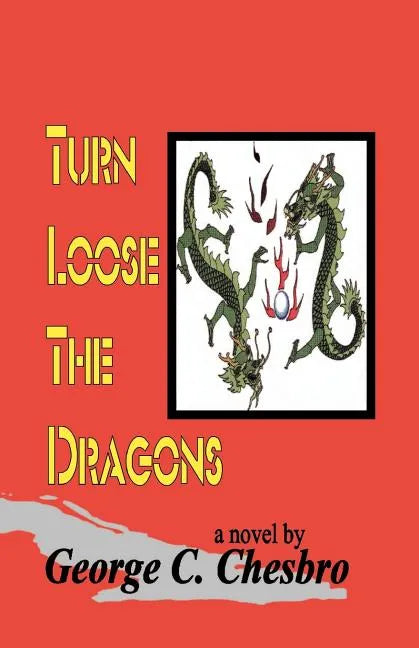 Turn Loose the Dragons - Paperback