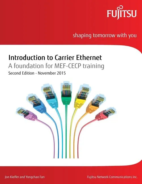 Introduction to Carrier Ethernet: A foundation for MEF-CECP training - Paperback