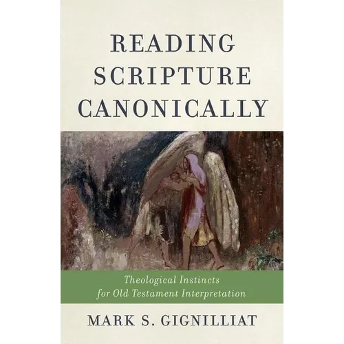 Reading Scripture Canonically - Hardcover