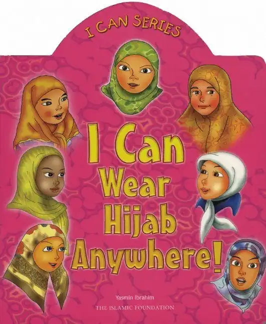I Can Wear Hijab Anywhere! - Board Book