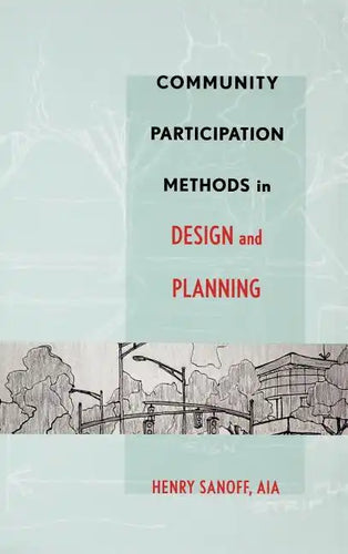 Community Participation Methods in Design and Planning - Hardcover