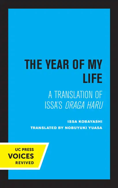 The Year of My Life, Second Edition: A Translation of Issa's Oraga Haru - Paperback