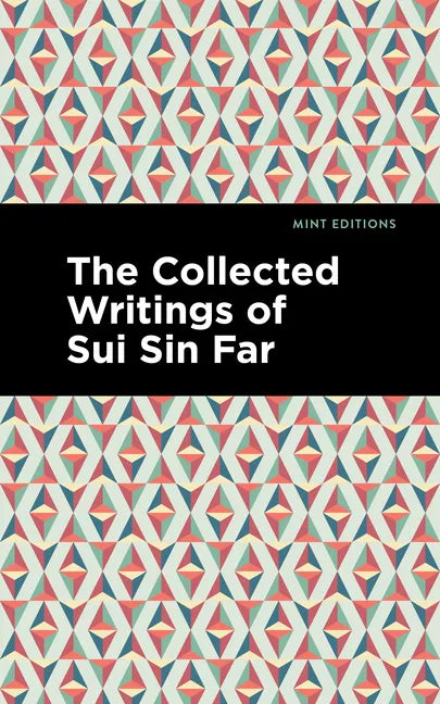 The Collected Writings of Sui Sin Far - Paperback