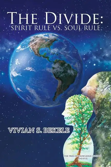 The Divide: Spirit Rule Vs. Soul Rule - Paperback