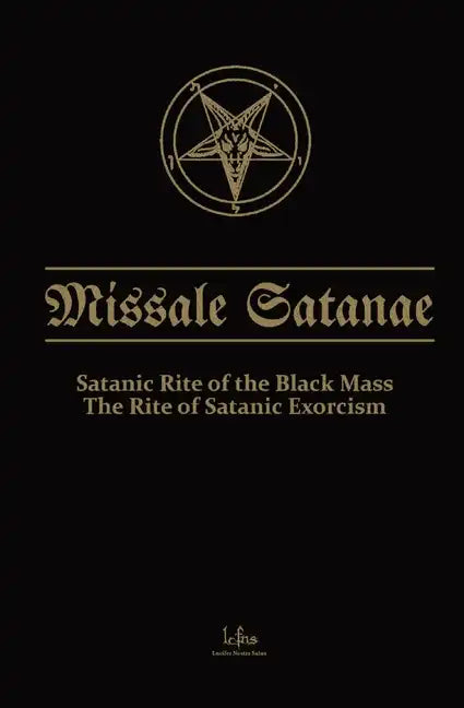 Missale Satanae: Satanic Rite of the Black Mass - Paperback