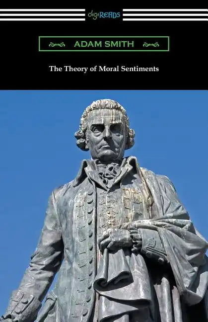 The Theory of Moral Sentiments: (with an Introduction by Herbert W. Schneider) - Paperback
