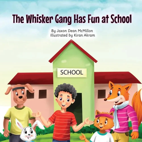 The Whisker Gang Has Fun at School - Paperback