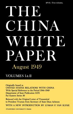 The China White Paper: August 1949 - Paperback