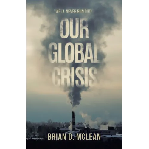 Our Global Crisis: 